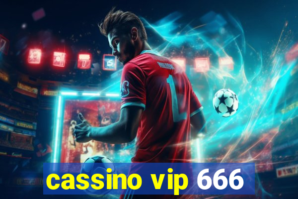 cassino vip 666